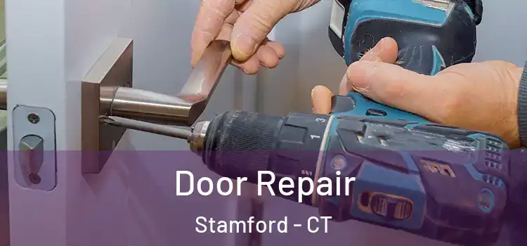 Door Repair Stamford - CT