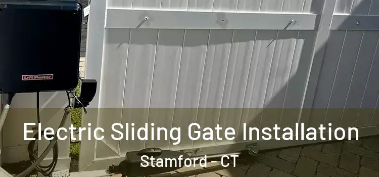 Electric Sliding Gate Installation Stamford - CT