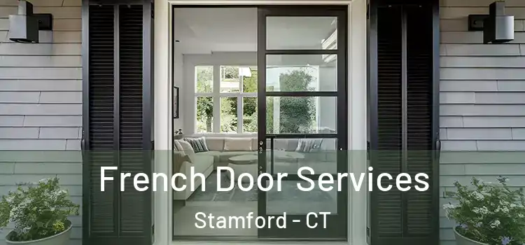 French Door Services Stamford - CT