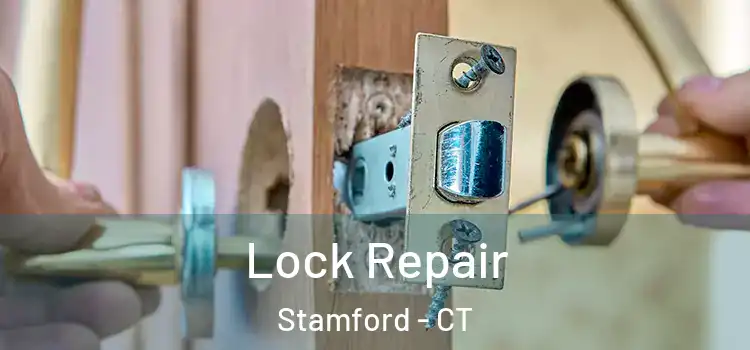 Lock Repair Stamford - CT