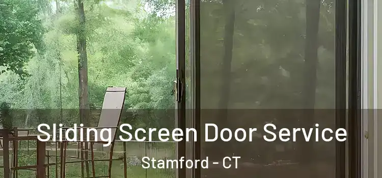 Sliding Screen Door Service Stamford - CT